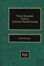Waste Materials Used In Concrete Manufacturing