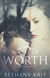 Waste Of Worth