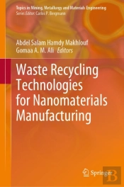 Waste Recycling Technologies For Nanomaterials Manufacturing