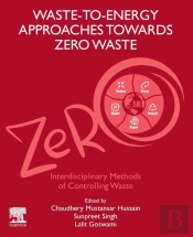 Waste-To-Energy Approaches Towards Zero Waste