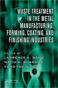 Bertrand.pt - Waste Treatment In The Metal Manufacturing, Forming, Coating, And Finishing Industries
