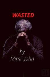 Wasted
