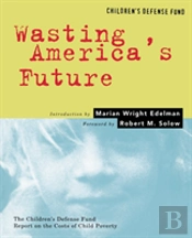 Wasting America'S Future