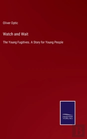 Watch And Wait