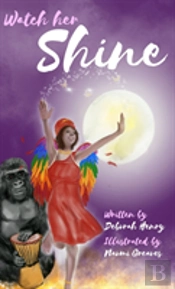 Watch Her Shine