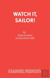 Watch It, Sailor!