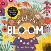 Watch Me Bloom