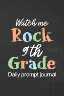 Watch Me Rock 9th Grade Daily Prompt Journal
