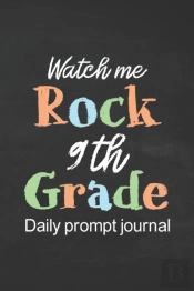 Watch Me Rock 9th Grade Daily Prompt Journal