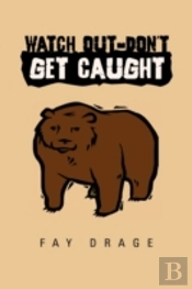 Watch Out-Don'T Get Caught