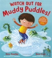 Watch Out For Muddy Puddles!