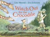 Watch Out For The Crocodile
