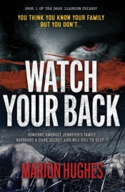 Watch Your Back: You Think You Know Your
