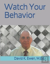 Watch Your Behavior
