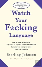 Watch Your F*Cking Language