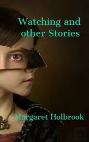 Watching And Other Stories