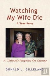 Watching My Wife Die