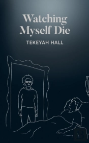 Watching Myself Die