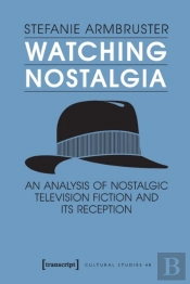 Watching Nostalgia