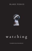 Watching (The Making Of Riley Paige-Book 1)