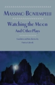 Watching The Moon And Other Plays