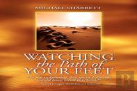 Watching The Path Of Your Feet