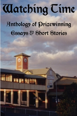 Bertrand.pt - Watching Time: Anthology Of Prizewinng Essays & Short Stories