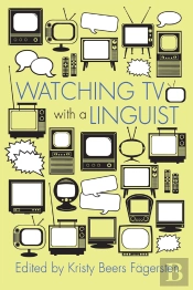 Watching Tv With A Linguist