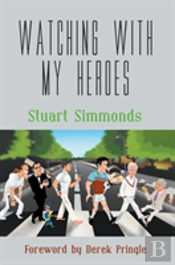 Watching With My Heroes