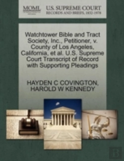 Bertrand.pt - Watchtower Bible And Tract Society, Inc., Petitioner, V. County Of Los Angeles, California, Et Al. U.S. Supreme Court Transcript Of Record With Suppor