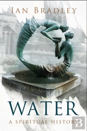 Water: A Spiritual History