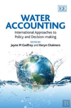 Bertrand.pt - Water Accounting - International Approaches To Policy And Decision-Making