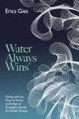 Water Always Wins