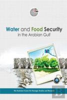 Water And Food Security In The Arabian Gulf