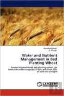 Water And Nutrient Management In Bed Planting Wheat