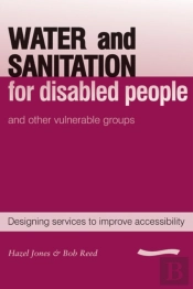 Water And Sanitation For Disabled People And Other Vulnerable Groups