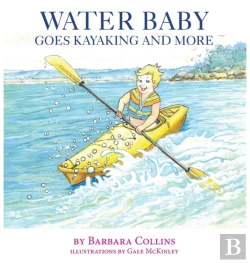 Bertrand.pt - Water Baby Goes Kayaking And More