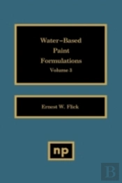 Water-Based Paint Formulations, Vol. 3