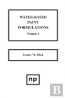 Water-Based Paint Formulations, Vol. 4