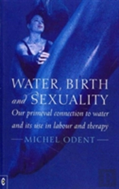 Water, Birth And Sexuality