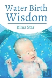 Water Birth Wisdom