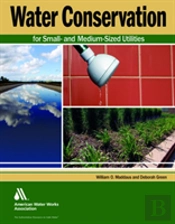 Water Conservation For Small And Medium-Sized Utilities