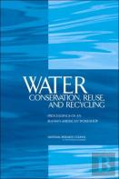 Water Conservation, Reuse, And Recycling