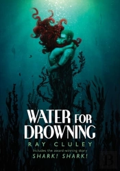 Water For Drowning