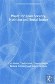 Water For Food Security, Nutrition And Social Justice