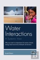 Water Interactions: A Systemic View