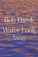 Water Look Away