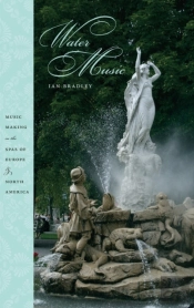 Water Music Making Music In The Spas Of