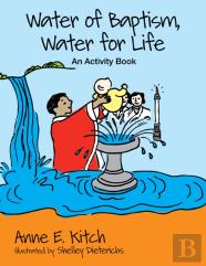 Water Of Baptism, Water For Life