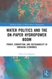 Water Politics And The On-Paper Hydropower Boom